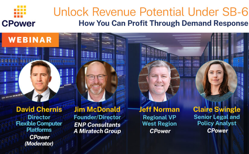 Unlock Revenue Through Energy Flexibility Today, Get Ready for SB6’s Impact on Large Load Participation Tomorrow